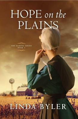 Hope on the Plains, Volume 2: The Dakota Series, Book 2 - Linda Byler
