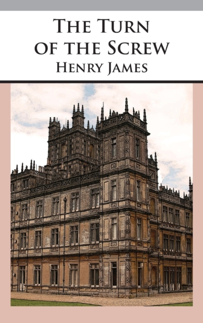 The Turn of the Screw - Henry James