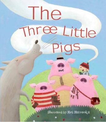 The Three Little Pigs - Mei Matsuoka