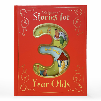 A Collection of Stories for 3 Year Olds - Parragon Books