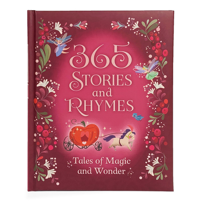 365 Stories and Rhymes: Tales of Magic and Wonder - Cottage Door Press