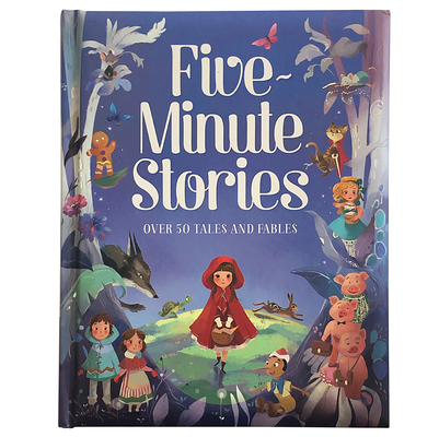 Five-Minute Stories: Over 50 Tales and Fables - Cottage Door Press