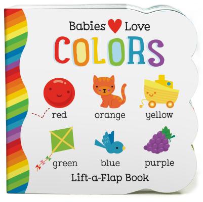 Babies Love Colors - Michelle Rhodes-conway