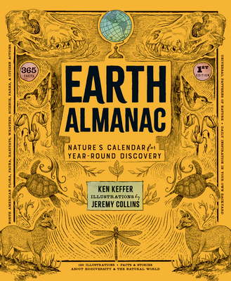 Earth Almanac: Nature's Calendar for Year-Round Discovery - Ken Keffer