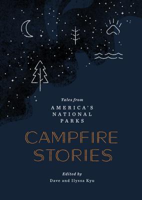 Campfire Stories: Tales from America's National Parks - Dave Kyu