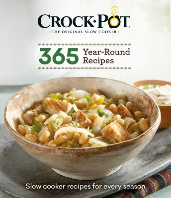 Crockpot 365 Year-Round Recipes - Publications International