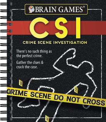 Brain Games Crime Scene Investigations: There's No Such Thing as the Perfect Crime. Gather the Clues & Crack the Case - Ltd Publications International