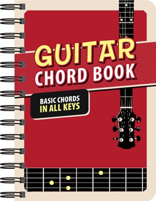 Guitar Chord Book: Basic Chords in All Keys - Ltd Publications International