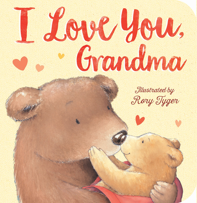 I Love You, Grandma - Tiger Tales