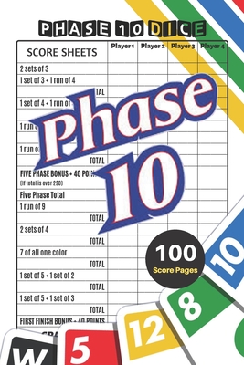 Phase 10 Score Sheets: V.5 Perfect 100 Phase Ten Score Sheets for Phase 10 Dice Game 4 Players - Nice Obvious Text - Small size 6*9 inch (Gif - D. J. Creative