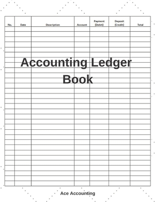 Accounting Ledger Book: A Simple Accounting Ledger Notebook for Bookkeeping - Ace Accounting