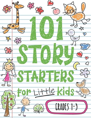 101 Story Starters for Little Kids: Illustrated Writing Prompts to Kick Your Imagination into High Gear - Batch Of Books