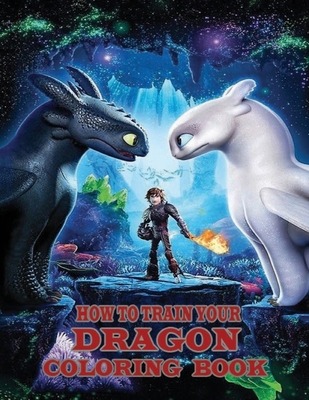 How To Train Your Dragon: How To Train Your Dragon Coloring Book - Rebecca Jones