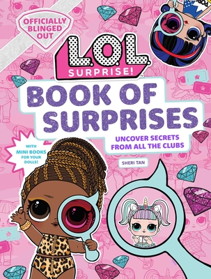 L.O.L. Surprise! Book of Surprises - Sheri Tan
