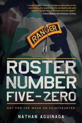 Roster Number Five-Zero: Not for the Weak or Fainthearted - Nathan Aguinaga