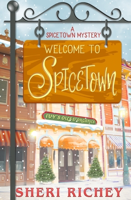 Welcome to Spicetown - Sheri Richey