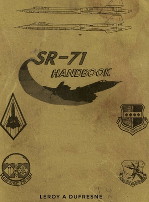 SR-71 Handbook - Leroy A. Dufresne