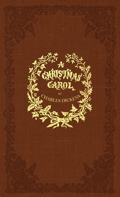 A Christmas Carol: A Facsimile of the Original 1843 Edition in Full Color - Charles Dickens