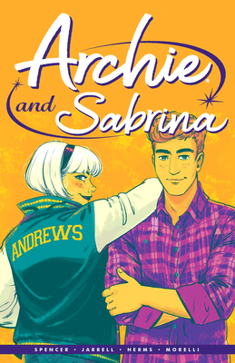 Archie by Nick Spencer Vol. 2: Archie & Sabrina - Nick Spencer