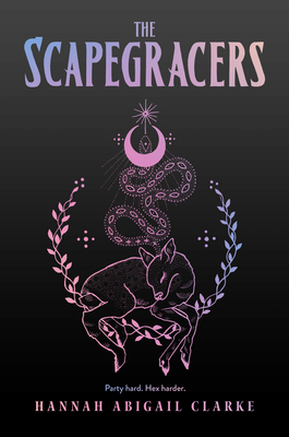 The Scapegracers, Volume 1 - Hannah Abigail Clarke