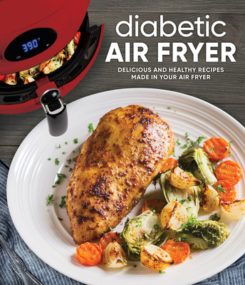 Diabetic Air Fryer - Publications International Ltd