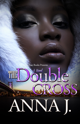 The Double Cross - Anna J