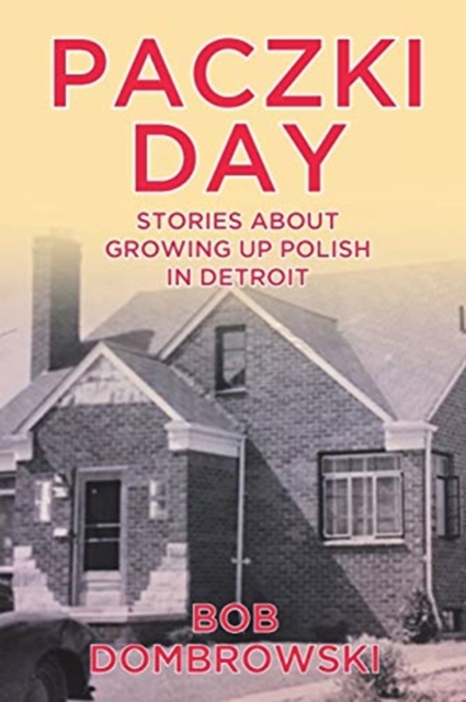 Paczki Day - Bob Dombrowski