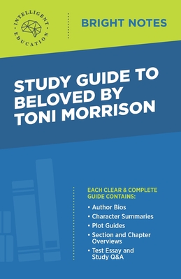 Study Guide to Beloved by Toni Morrison - Intelligent Education