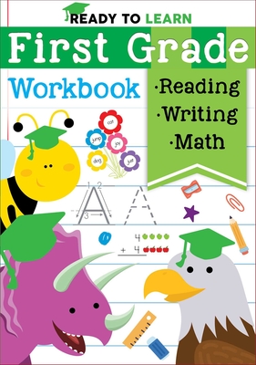 Ready to Learn: First Grade Workbook - Editors Of Silver Dolphin Books