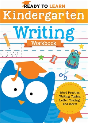 Ready to Learn: Kindergarten Writing Workbook - Editors Of Silver Dolphin Books