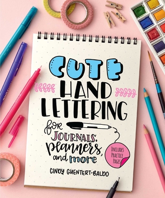 Cute Hand Lettering - Cindy Guentert-baldo