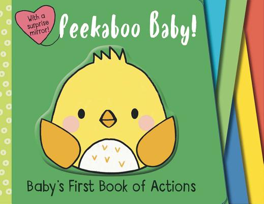 Peekaboo Baby! - Editors Of Silver Dolphin Books