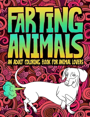 Farting Animals: An Adult Coloring Book for Animal Lovers - Honey Badger Coloring
