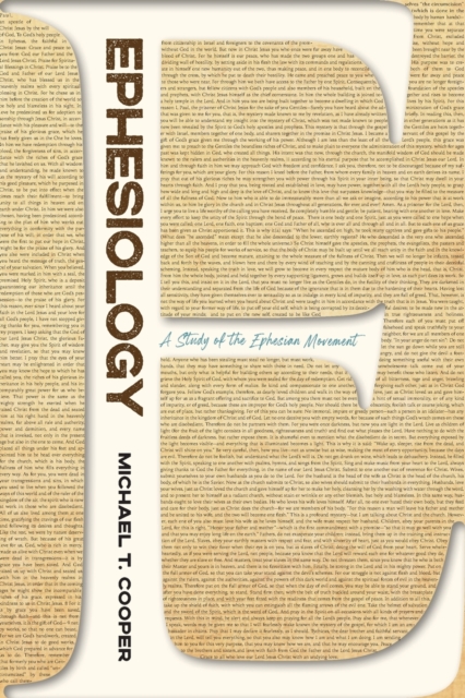 Ephesiology: A Study of the Ephesian Movement - Michael T. Cooper