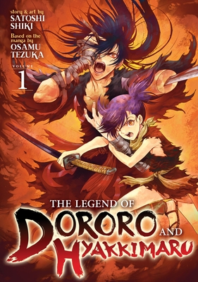 The Legend of Dororo and Hyakkimaru Vol. 1 - Osamu Tezuka