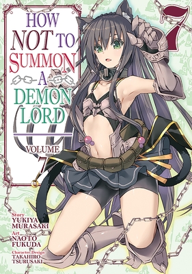 How Not to Summon a Demon Lord (Manga) Vol. 7 - Yukiya Murasaki