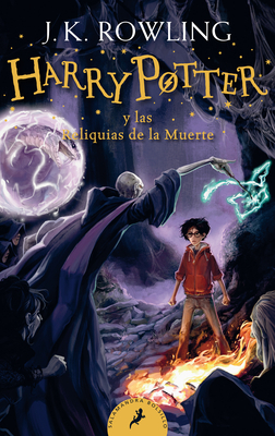 Harry Potter y las Reliquias de la Muerte = Harry Potter and the Deathly Hallows - J. K. Rowling
