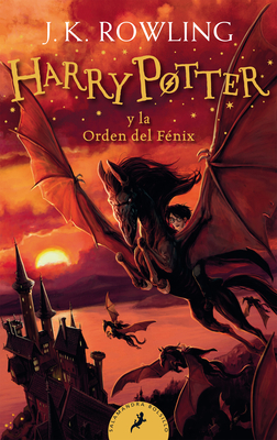 Harry Potter Y La Orden del F�nix / Harry Potter and the Order of the Phoenix = Harry Potter and the Order of the Phoenix - J. K. Rowling