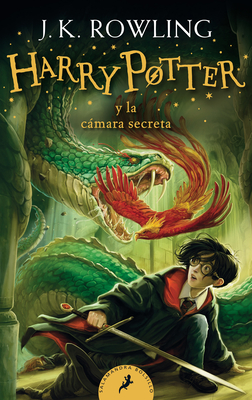 Harry Potter Y La C�mara Secreta / Harry Potter and the Chamber of Secrets = Harry Potter and the Chamber of Secrets - J. K. Rowling