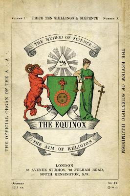The Equinox: Keep Silence Edition, Vol. 1, No. 10 - Aleister Crowley