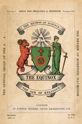 The Equinox: Keep Silence Edition, Vol. 1, No. 8 - Aleister Crowley