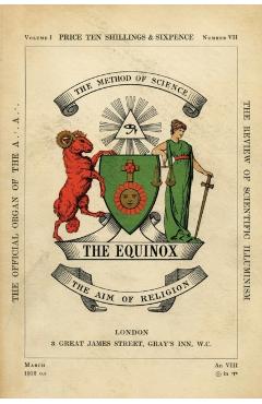The Equinox: Keep Silence Edition, Vol. 1, No. 7 - Aleister Crowley