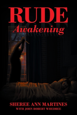 Rude Awakening - Sheree Ann Martines