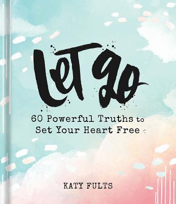 Let Go - Katy Fults