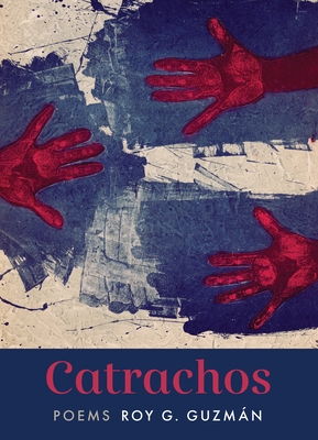 Catrachos: Poems - Roy G. Guzm�n