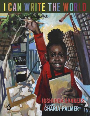 I Can Write the World - Joshunda Sanders