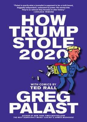 How Trump Stole 2020: The Hunt for America's Vanished Voters - Greg Palast
