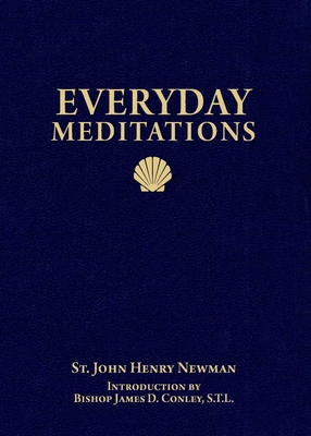 Everyday Meditations (Revised) - John Henry Newman