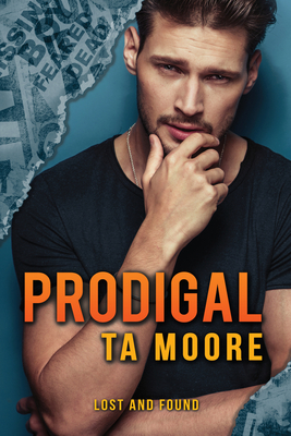 Prodigal, Volume 1 - Ta Moore