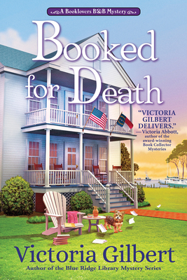Booked for Death: A Booklover's B&b Mystery - Victoria Gilbert
